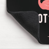 Tapis De Souris Don't Make Me Put My Foot Down Funny Flamingo  (Coin)