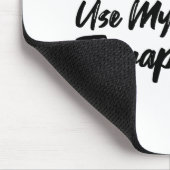 Tapis De Souris Don't Make Me Use (Coin)