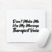 Tapis De Souris Don't Make Me Use (Avec souris)