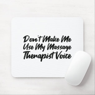 Tapis De Souris Don't Make Me Use