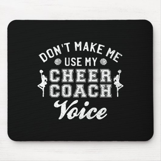 Tapis De Souris Don't Make Me Use My Cheer Coach Voice Funny Cheer (Devant)