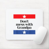 Tapis De Souris Don't Mess With Grandpa Texas Dad Granddad Grandfa (Avec souris)