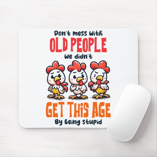 Tapis De Souris Dont Mess With Old People  (Avec souris)