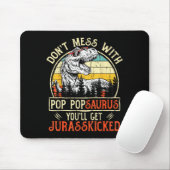Tapis De Souris Don't Mess With P Psaurus You'll Get Jurkicked  (Avec souris)