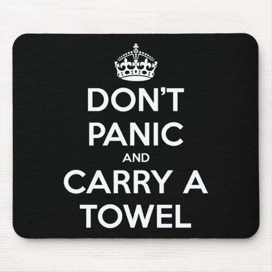 Tapis De Souris Dont Panic And Carry A Towel  (Devant)