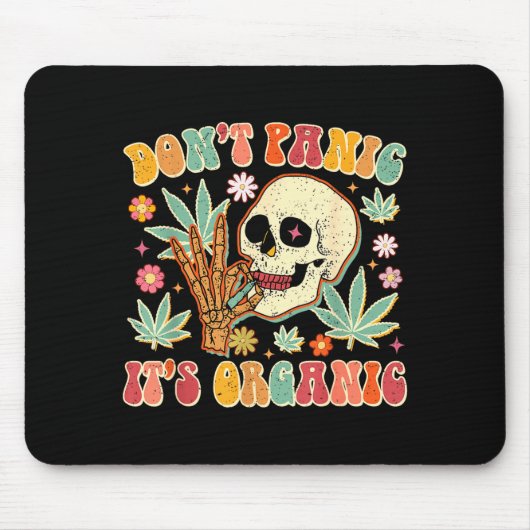 Tapis De Souris Don't Panic It's Organic Weed Skull  (Devant)