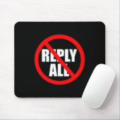 Tapis De Souris Don't Reply All Funny Office Humor (Avec souris)