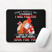 Tapis De Souris Don't Ruffle My Feathers I Will Put You Under Coop (Avec souris)