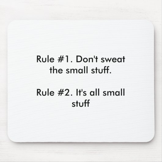Tapis De Souris Dont Sweat The Small Stuff  (Devant)