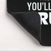 Tapis De Souris Don't Take Advice From Me You'll End Up Drunk  (Coin)