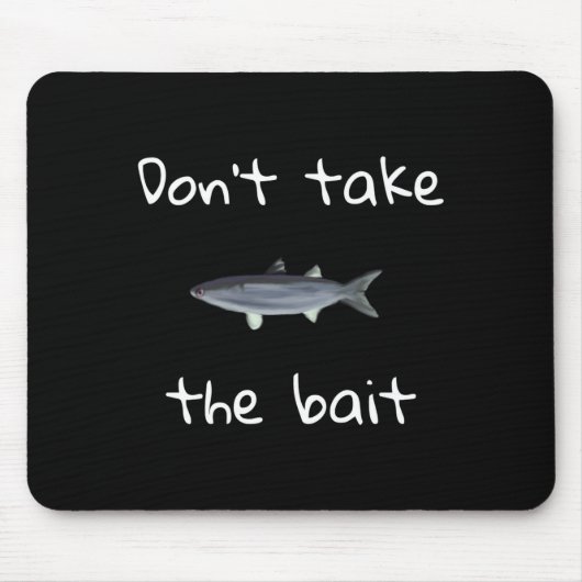 Tapis De Souris Dont Take The Bait Mullet Fish Artwork Painting  (Devant)