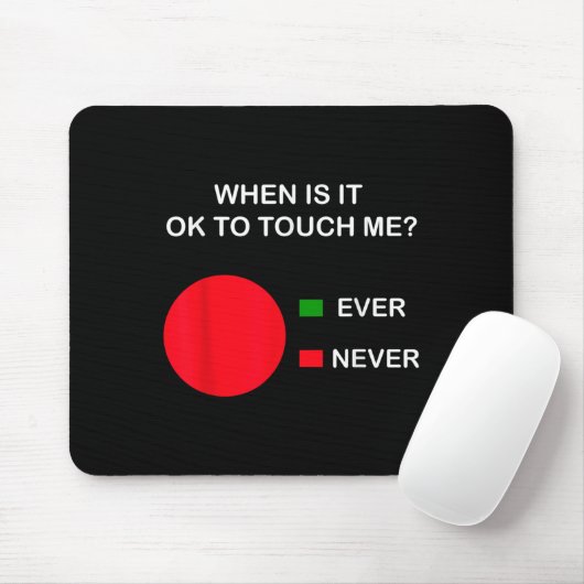 Tapis De Souris Don't Touch Me - Never Touch Me Circle Graph Intro (Avec souris)