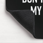 Tapis De Souris Don't Touch My Hair, Funny, Jokes, Sarcastic Sayin (Coin)