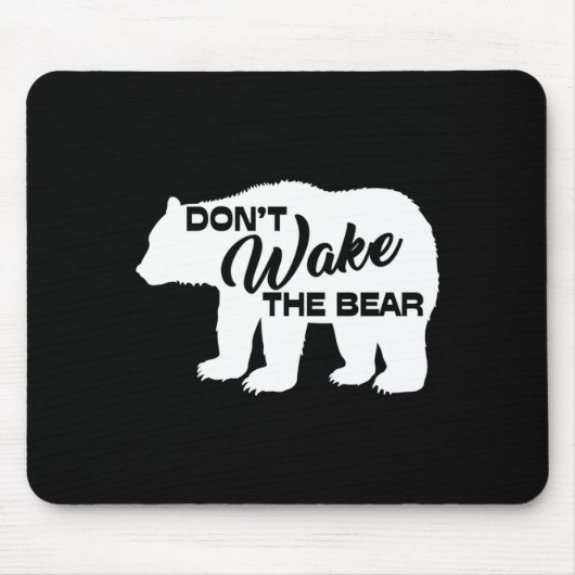 Tapis De Souris Don't Wake The Bear Funny Bear Silhouette Graphic  (Devant)