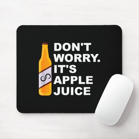 Tapis De Souris Don't Worry It's Juice Apparel  (Avec souris)