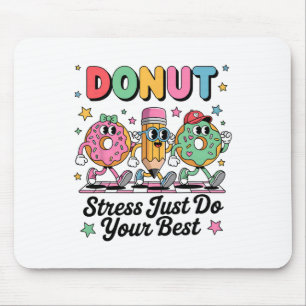 Tapis De Souris Donut Groovy Stress Faites Juste De Votre Mieux Jo