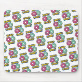 Tapis de souris Donut Worry (Devant)