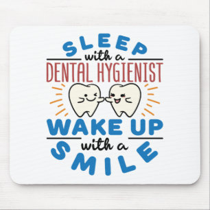 Tapis De Souris Dormir avec un hygiéniste dentaire Réveillez-vou