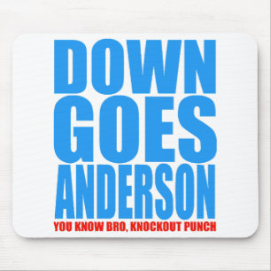 Tapis De Souris Down Goes Anderson