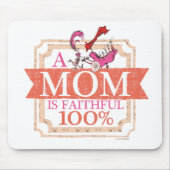 Tapis De Souris Dr Seuss | Une Mère Est Fidèle 100% (Devant)