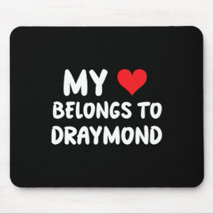 Tapis De Souris Draymond - Mon cœur appartient à Draymond - Amour