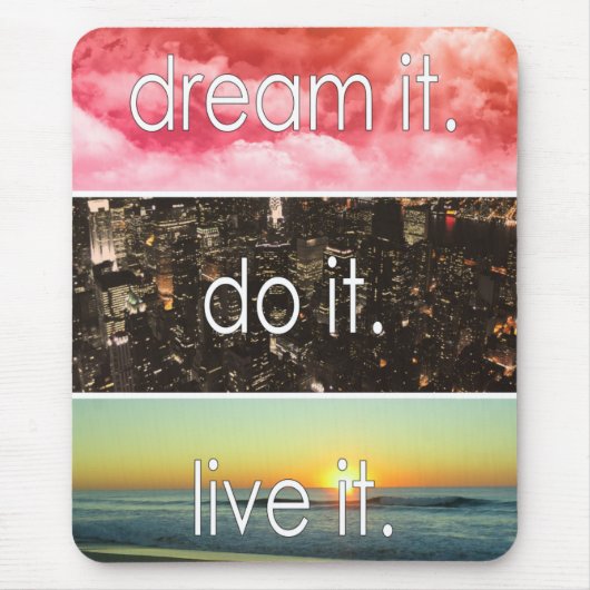 Tapis De Souris Dream It Do It Live It Citation Motivationnelle (Devant)