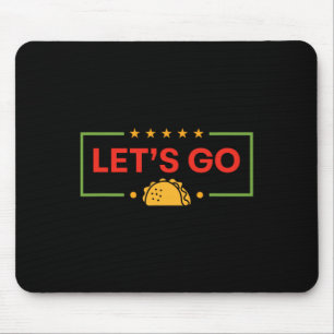 Tapis De Souris Drôle Allons-y Taco 10