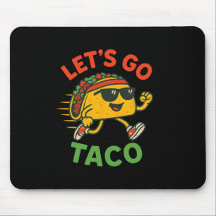 Tapis De Souris Drôle Allons-y Taco 13