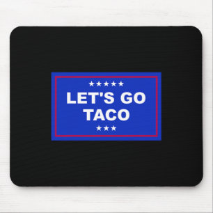 Tapis De Souris Drôle Allons-y Taco 15