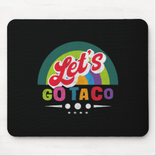 Tapis De Souris Drôle Allons-y Taco 48