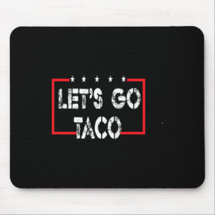 Tapis De Souris Drôle Allons-y Taco 53