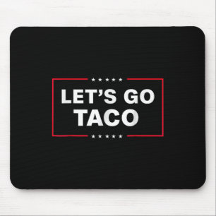 Tapis De Souris Drôle Allons-y Taco 6