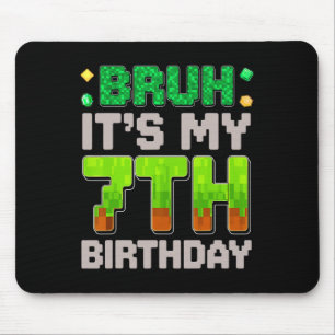 Tapis De Souris Drôle Anniversaire Garçon Bruh C'est Mon 7e Annive
