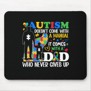 Tapis De Souris Drôle Autisme Papa ne vient pas avec un Autisme Ma
