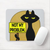 Tapis de souris drôle Bad Boogie Pas mon problème (Avec souris)