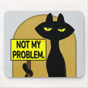 Tapis de souris drôle Bad Boogie Pas mon problème