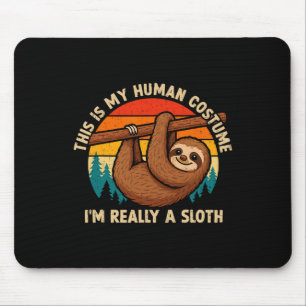 Tapis De Souris Drôle, c'est mon costume humain, je suis vraiment 