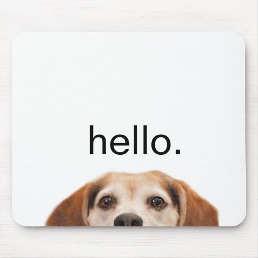 Tapis De Souris Drôle chien Beagle Hello Citation animal moderne (Devant)