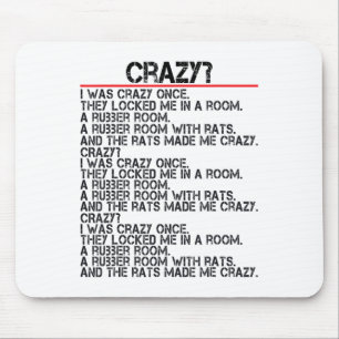 Tapis De Souris Drôle Crazy J'Étais Fou Une Fois Mème Crazy J'Étai