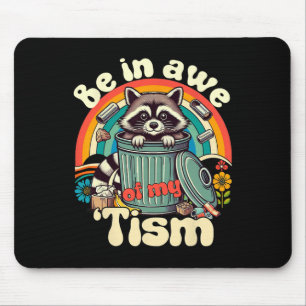 Tapis De Souris Drôle d'autisme être en admiration devant mon Tism