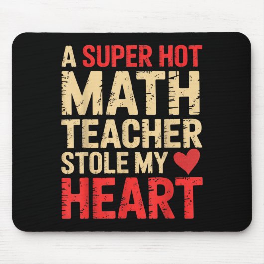 Tapis De Souris Drôle de maths Une super prof de maths m'a volé mo (Devant)