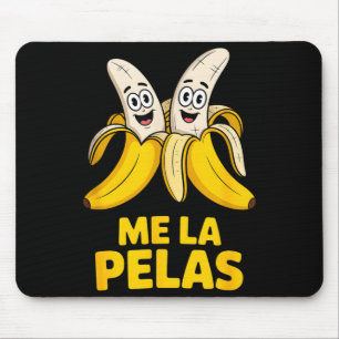 Tapis De Souris Drôle de moi la pelas personnages de banane humori
