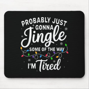 Tapis De Souris Drôle de Noël probablement tintinnabuler une parti