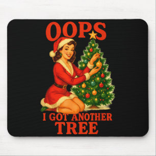 Tapis De Souris Drôle de Noël Rétro Oups J'ai Encore Un Arbre