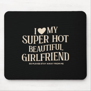 Tapis De Souris Drôle j'aime ma petite amie super chaude belle mag