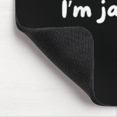 Tapis De Souris Drôle Je Jade It Trendy Meme (Coin)