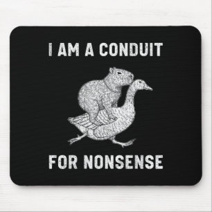 Tapis De Souris Drôle Je Suis Un Conduit Pour Nonsense Capybara Oi