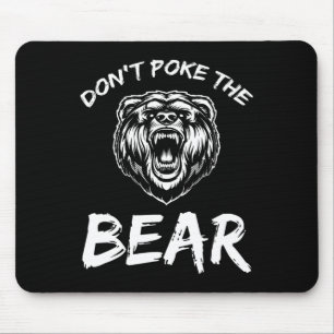 Tapis De Souris Drôle Ne Poke Pas L'Ours Chasse Pêche Camping J