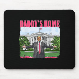 Tapis De Souris Drôle Papa est à la maison Trump Rose 2024 Maison