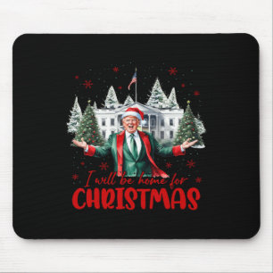 Tapis De Souris Drôle Père Noël Trump Je serai à la maison pour l'